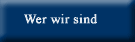 wer wir sind